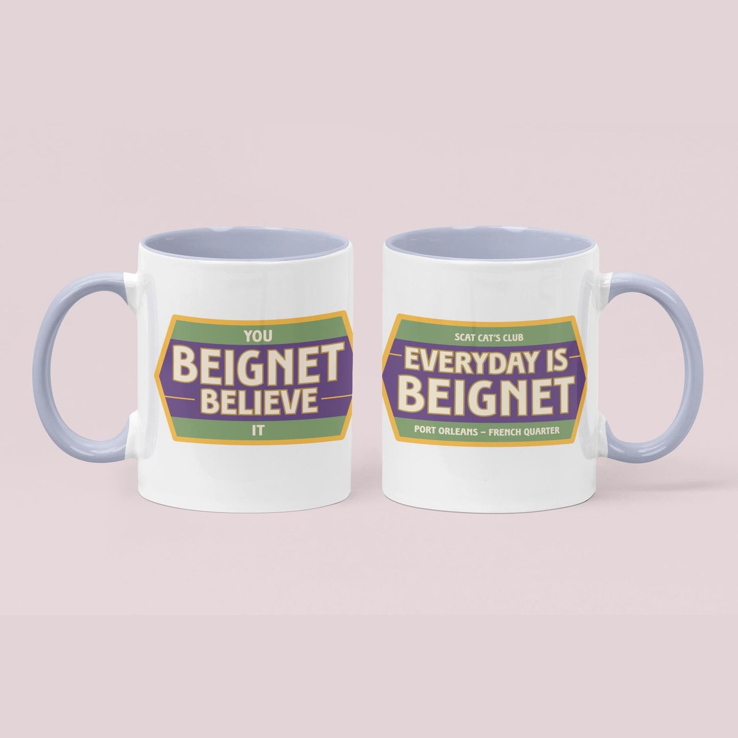 You Beignet Believe It Mug