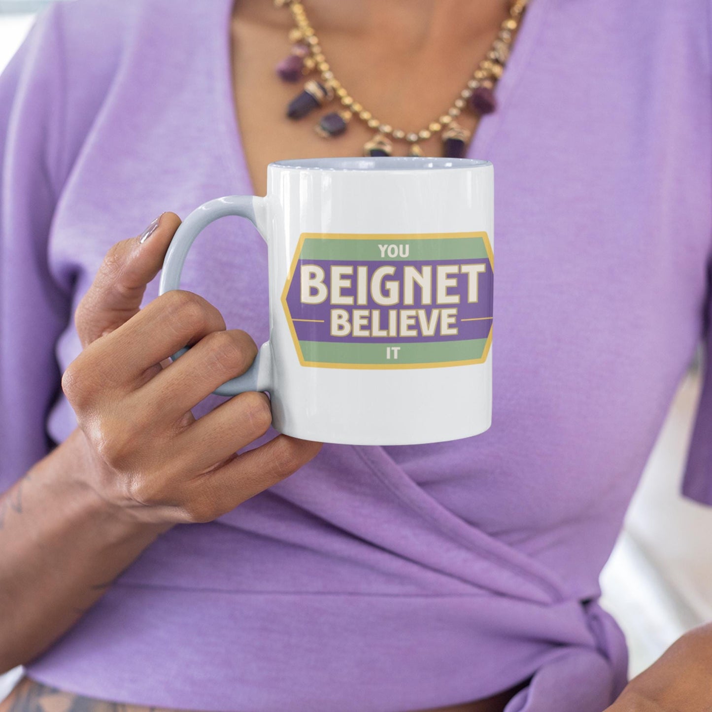 You Beignet Believe It Mug